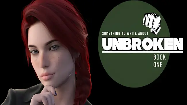 Something To Write About: Unbroken: Book One Free Download