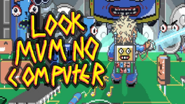 Look Mum No Computer Free Download