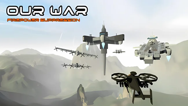 Our War Firepower Suppression Free Download