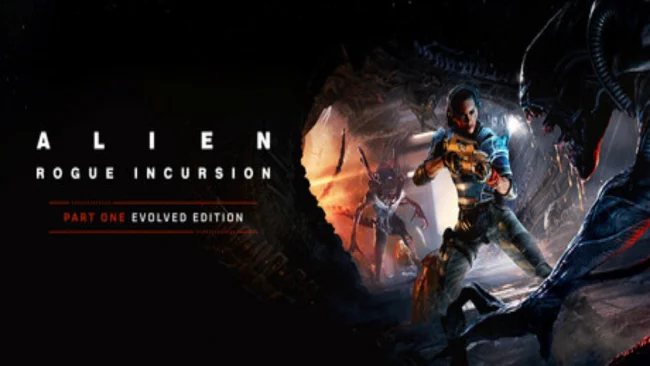 Alien: Rogue Incursion Evolved Edition Free Download