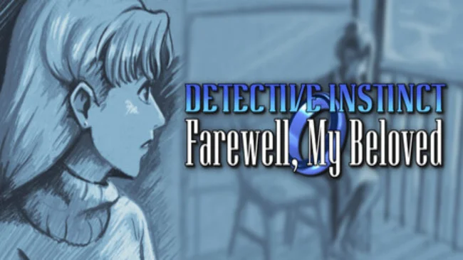 Detective Instinct: Farewell, My Beloved Free Download