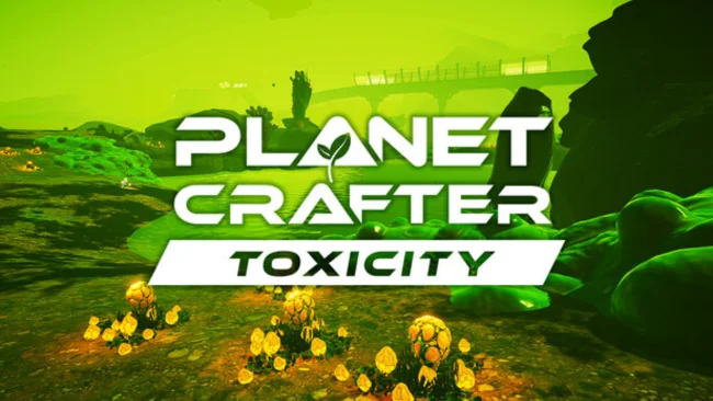 The Planet Crafter – Toxicity Free Download