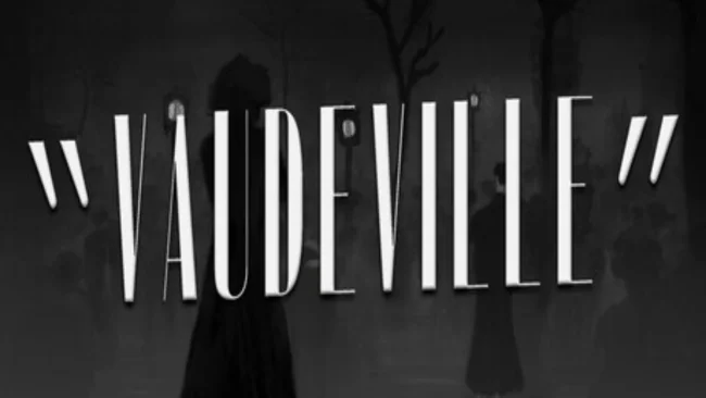 Vaudeville Free Download